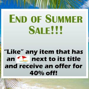 End of Summer Sale!!!